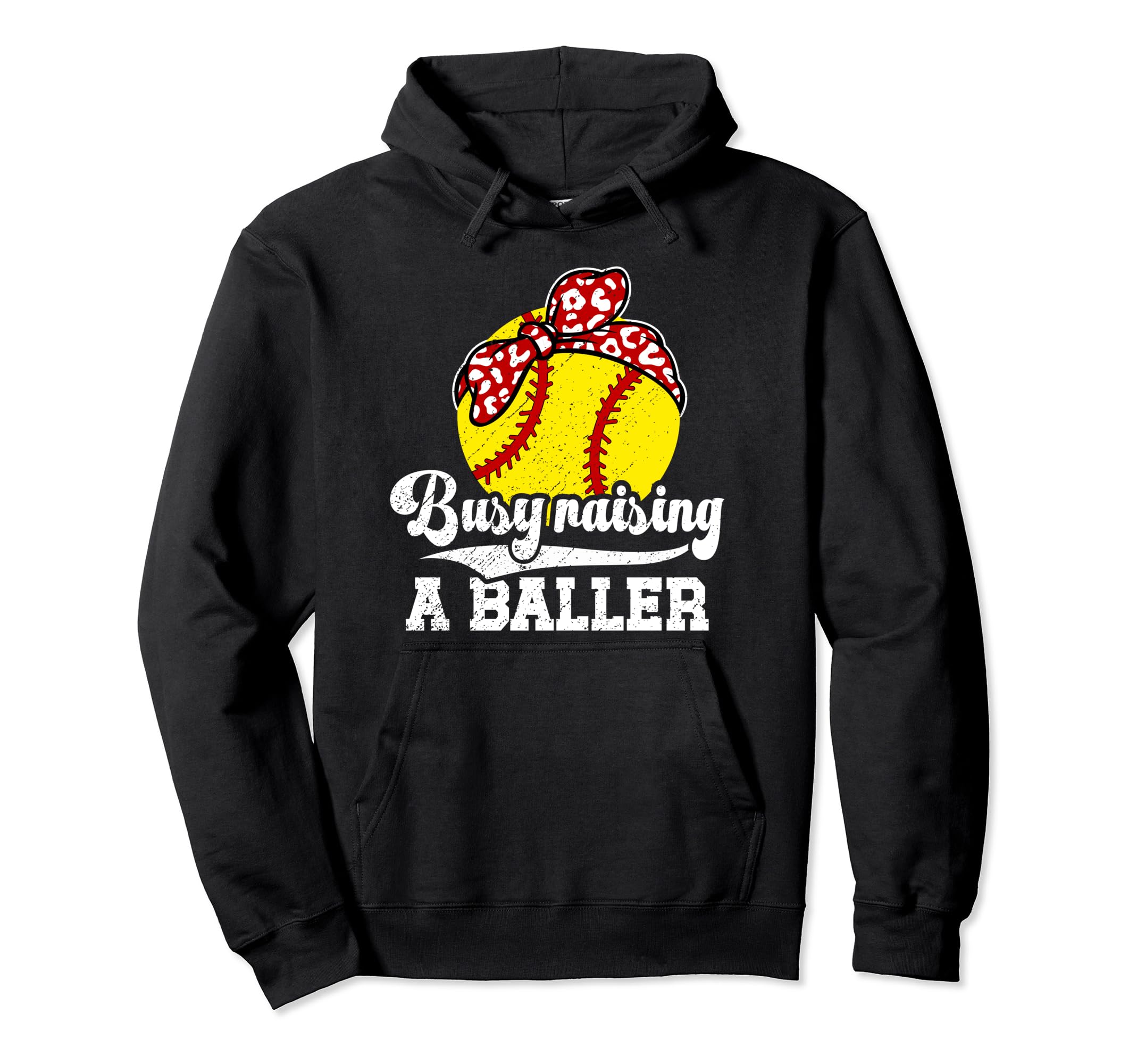 Busy Raising Baller Softball Mom Hoodie - Casual Everyday Wear Men Women - T-Shirt, Sweatshirt, Hoodie