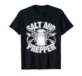 Salt Prepper Survivalist Woodsman T-Shirt - Casual Everyday Wear Men Women - T-Shirt, Sweatshirt, Hoodie