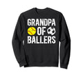 Grandpa Ballers Proud Soccer Sweatshirt - Aesthetic Graphic Unisex - T-Shirt, Sweatshirt, Hoodie