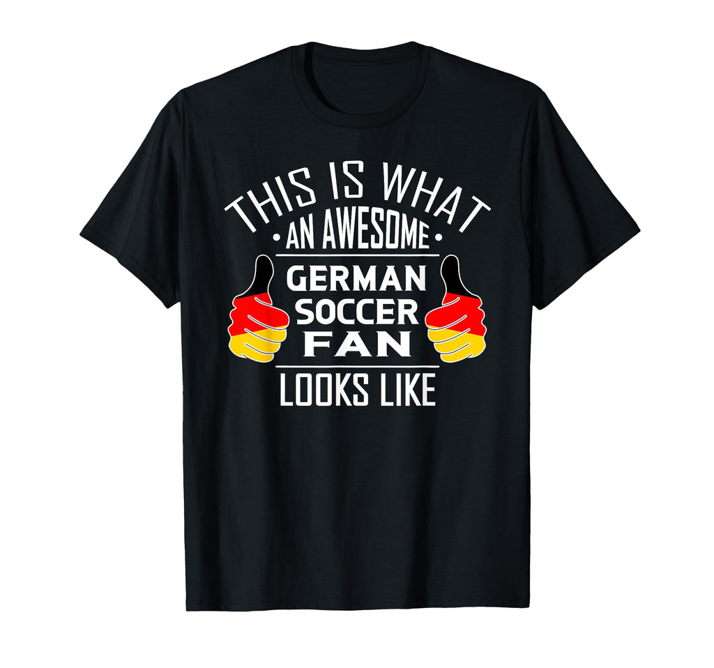 German Soccer Team Fan Football T-Shirt - Casual Everyday Wear Men Women - T-Shirt, Sweatshirt, Hoodie