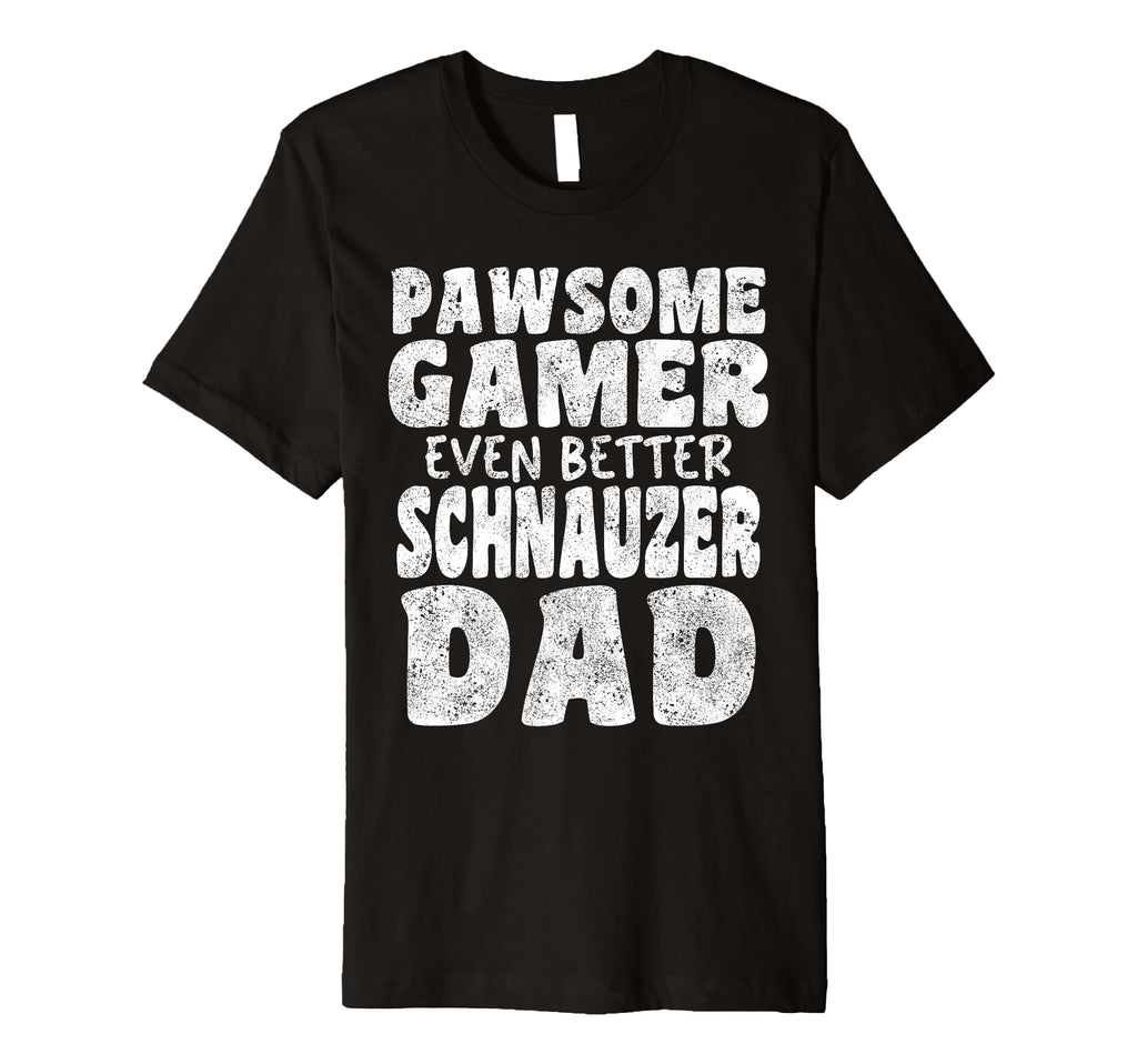 Pawsome Gamer Even Better Schnauzer T-Shirt - Unique Graphic for Adults - T-Shirt, Sweatshirt, Hoodie