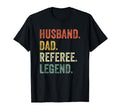Husband Dad Referee Legend Fathers T-Shirt - Custom Art Print for Adults - T-Shirt, Sweatshirt, Hoodie