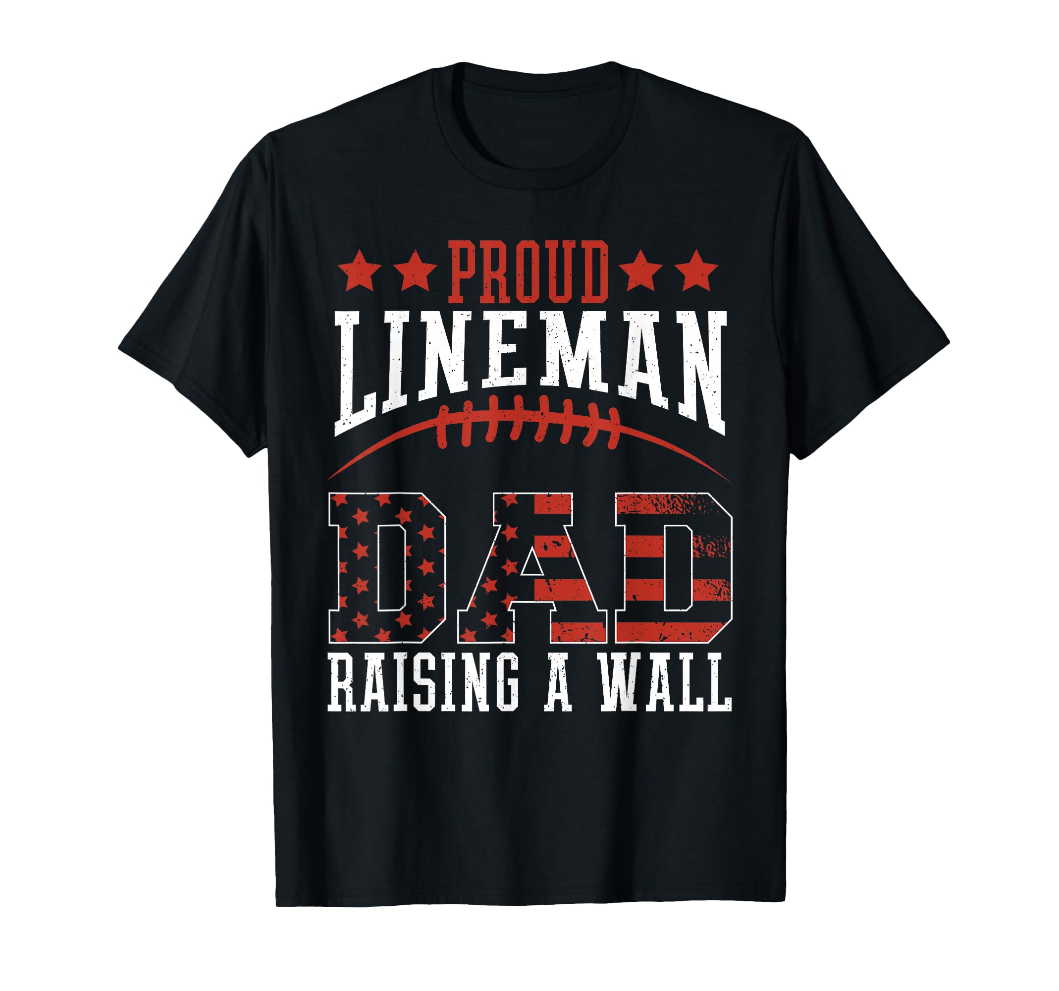 Football Lineman Proud Dad Raising T-Shirt - Aesthetic Graphic for Adults - T-Shirt, Sweatshirt, Hoodie