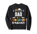 Proud Dad 7Th Grade Graduate Sweatshirt - Fun Novelty Design for Adults - T-Shirt, Sweatshirt, Hoodie