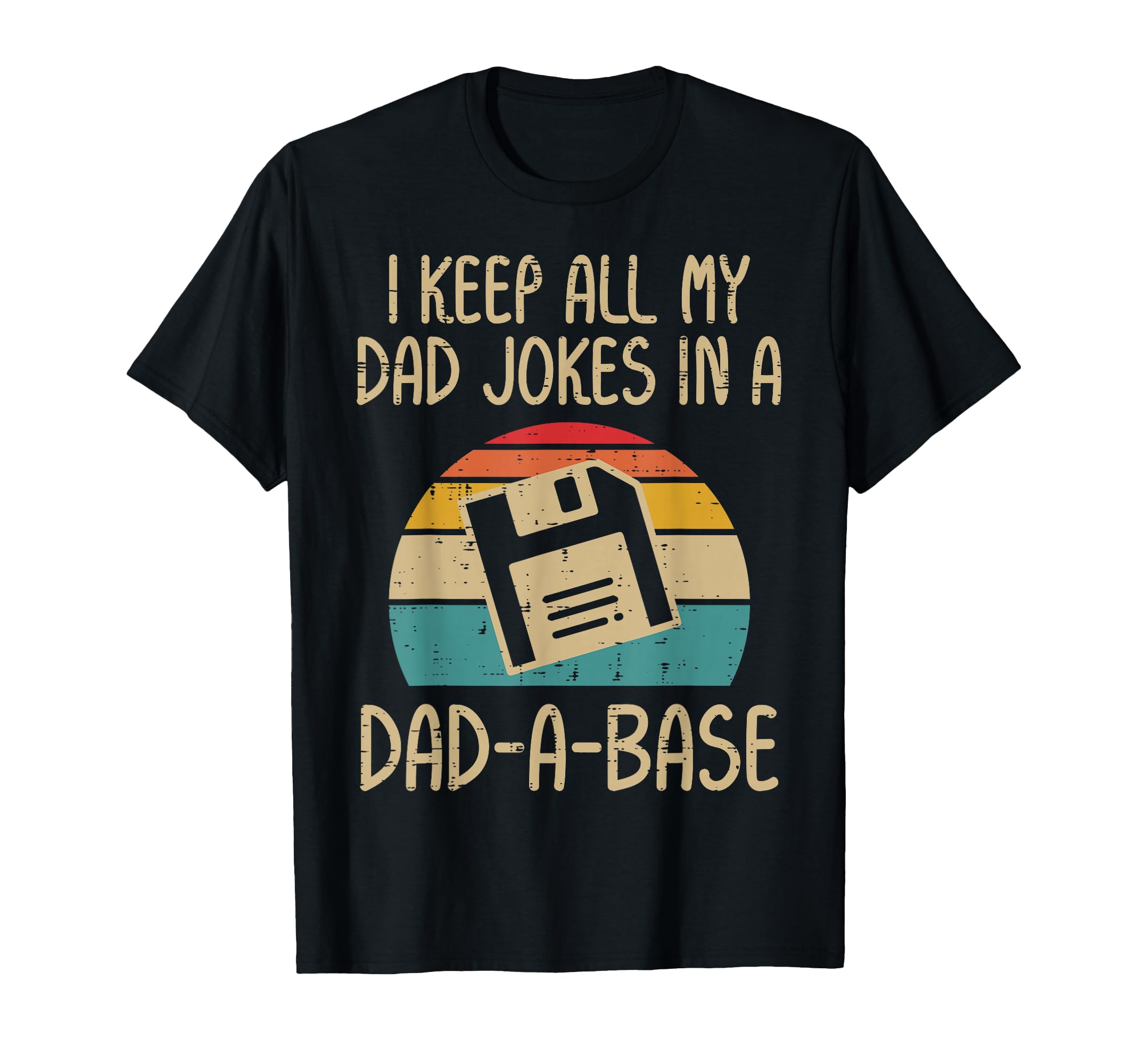 Keep Dad Jokes Dad Base Disk Funny T-Shirt - Trendy Graphic for Adults - T-Shirt, Sweatshirt, Hoodie