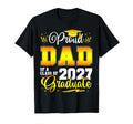 Proud Dad Class 2027 Graduate T-Shirt - Novelty Apparel Unisex - T-Shirt, Sweatshirt, Hoodie