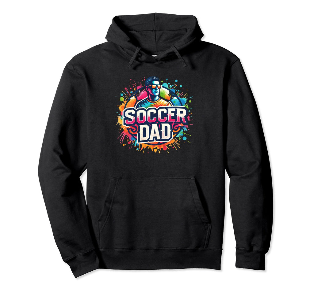 Soccer Dad Father Daddy Soccer Player Hoodie - Novelty Apparel for Adults - T-Shirt, Sweatshirt, Hoodie