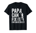 Papa Can Fix It He Can Fix Anything T-Shirt - Minimalist Print Men Women - T-Shirt, Sweatshirt, Hoodie