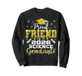 Proud Friend 2026 Science Graduate Sweatshirt - Unique Graphic Unisex - T-Shirt, Sweatshirt, Hoodie