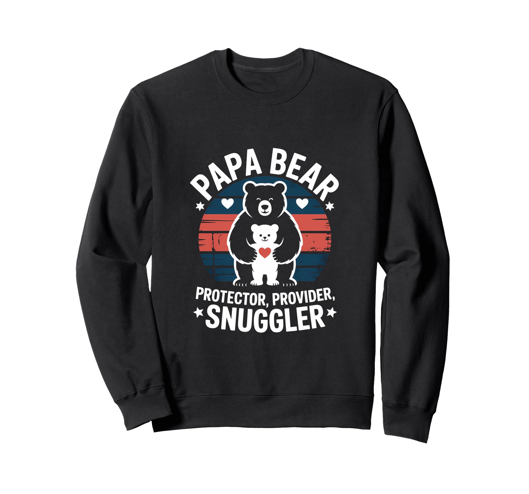Papa Bear Protector Provider Sweatshirt - Novelty Apparel for Adults - T-Shirt, Sweatshirt, Hoodie