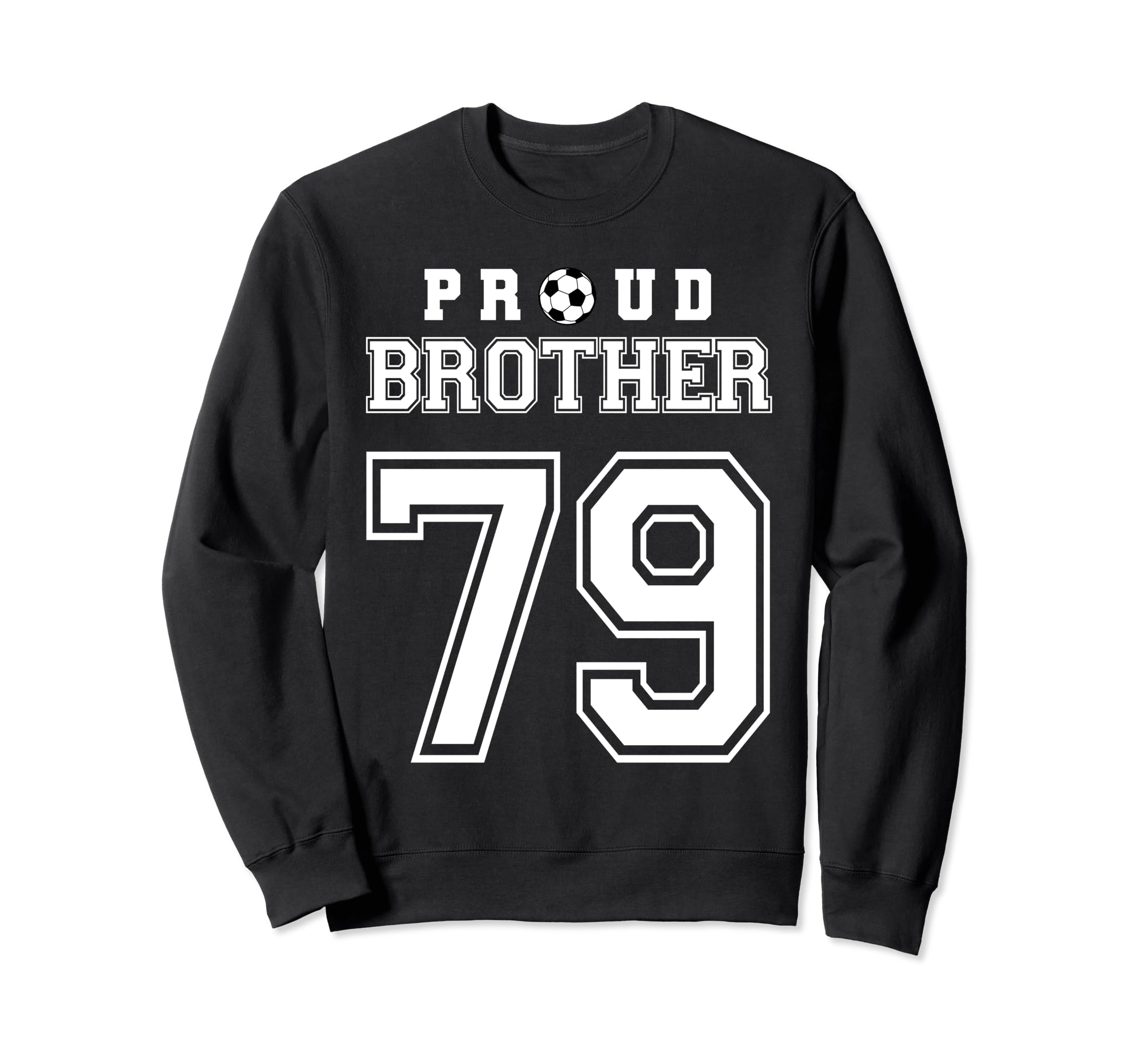 Number 79 Custom Proud Soccer Futbol Sweatshirt - Unique Graphic Men Women - T-Shirt, Sweatshirt, Hoodie
