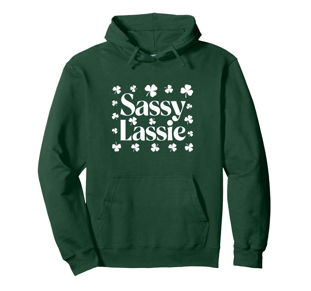 Sassy Lassie Funny Irish St Patricks Day Hoodie - Novelty Apparel Men Women - T-Shirt, Sweatshirt, Hoodie