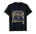 My Favorite Goalie Calls Me Ninny T-Shirt - Aesthetic Graphic Men Women - T-Shirt, Sweatshirt, Hoodie