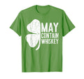 May Contain Whiskey St Patricks Day T-Shirt - Graphic Print for Adults - T-Shirt, Sweatshirt, Hoodie