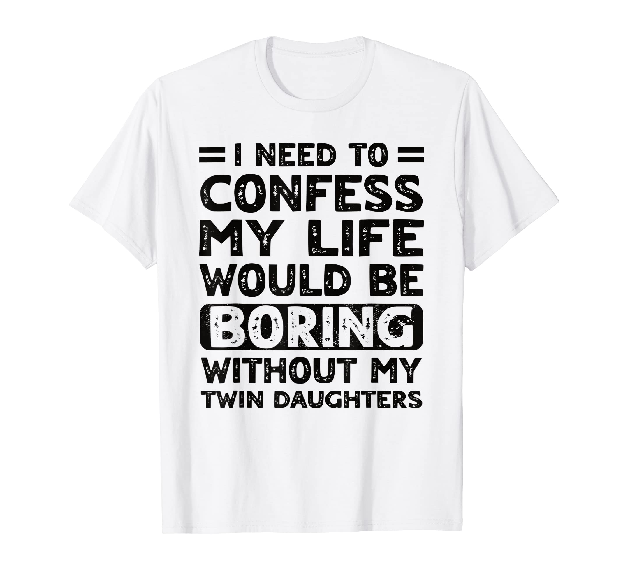 My Life Would Be Boring Without My T-Shirt - Streetwear Style for Adults - T-Shirt, Sweatshirt, Hoodie