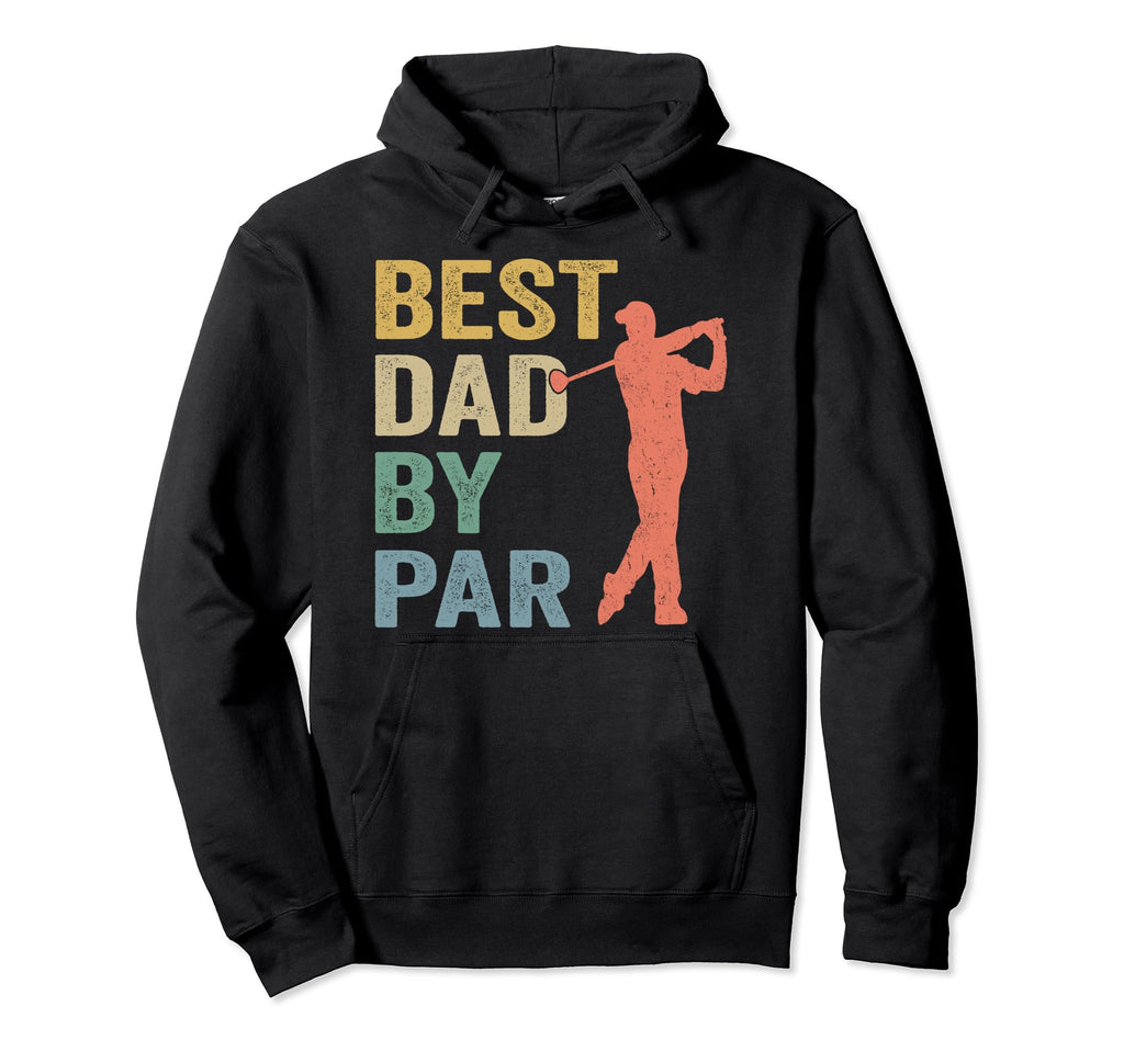 Best Dad Par Fathers Day Golfing Hoodie - Aesthetic Graphic for Adults - T-Shirt, Sweatshirt, Hoodie