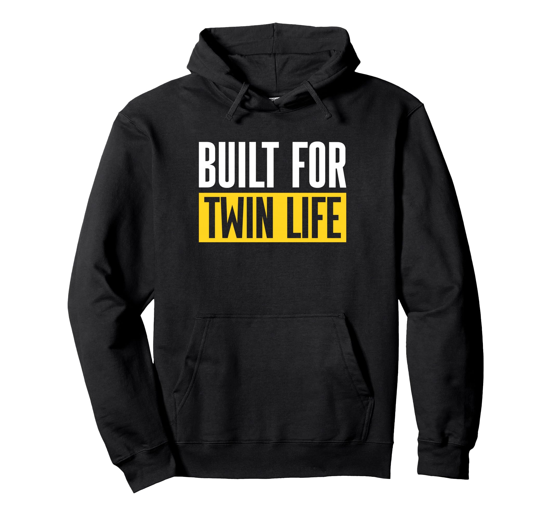 Built Twin Life Daddy Fathers Day Hoodie - Unique Graphic Men Women - T-Shirt, Sweatshirt, Hoodie