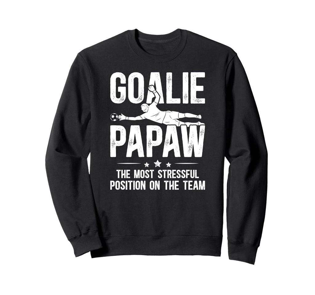 Soccer Goalie Papaw Definition Sweatshirt - Fun Novelty Design Men Women - T-Shirt, Sweatshirt, Hoodie