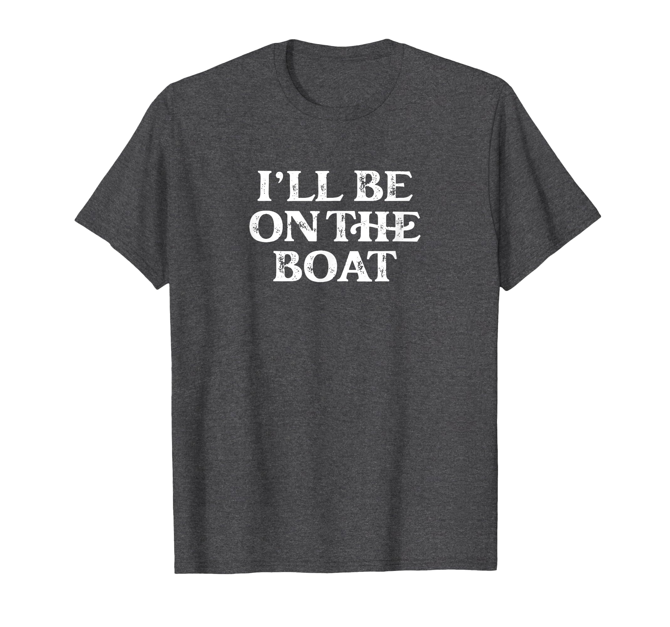 Boating Lover Sailing Pontoon T-Shirt - Fun Novelty Design for Adults - T-Shirt, Sweatshirt, Hoodie