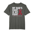 My Dads Fight Is My Fight Multiple Myeloma T-Shirt - Trendy Graphic Unisex - T-Shirt, Sweatshirt, Hoodie