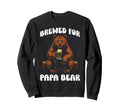 Beer Drinker Brewed Papa Bear Sweatshirt - Fun Novelty Design Men Women - T-Shirt, Sweatshirt, Hoodie
