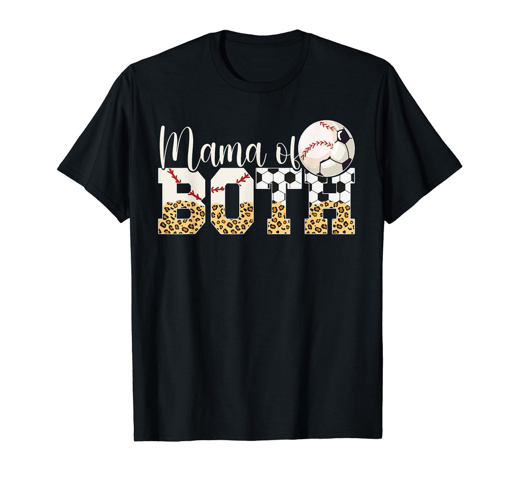 Mama Both Baseball Soccer Mom T-Shirt - Casual Everyday Wear Men Women - T-Shirt, Sweatshirt, Hoodie