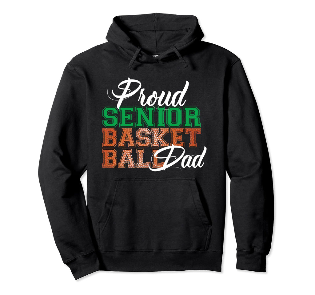 Proud Senior Basketball Dad Hoodie - Minimalist Print Men Women - T-Shirt, Sweatshirt, Hoodie