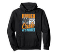 Driver Carries No Cash Trucker Or Hoodie - Novelty Apparel Men Women - T-Shirt, Sweatshirt, Hoodie