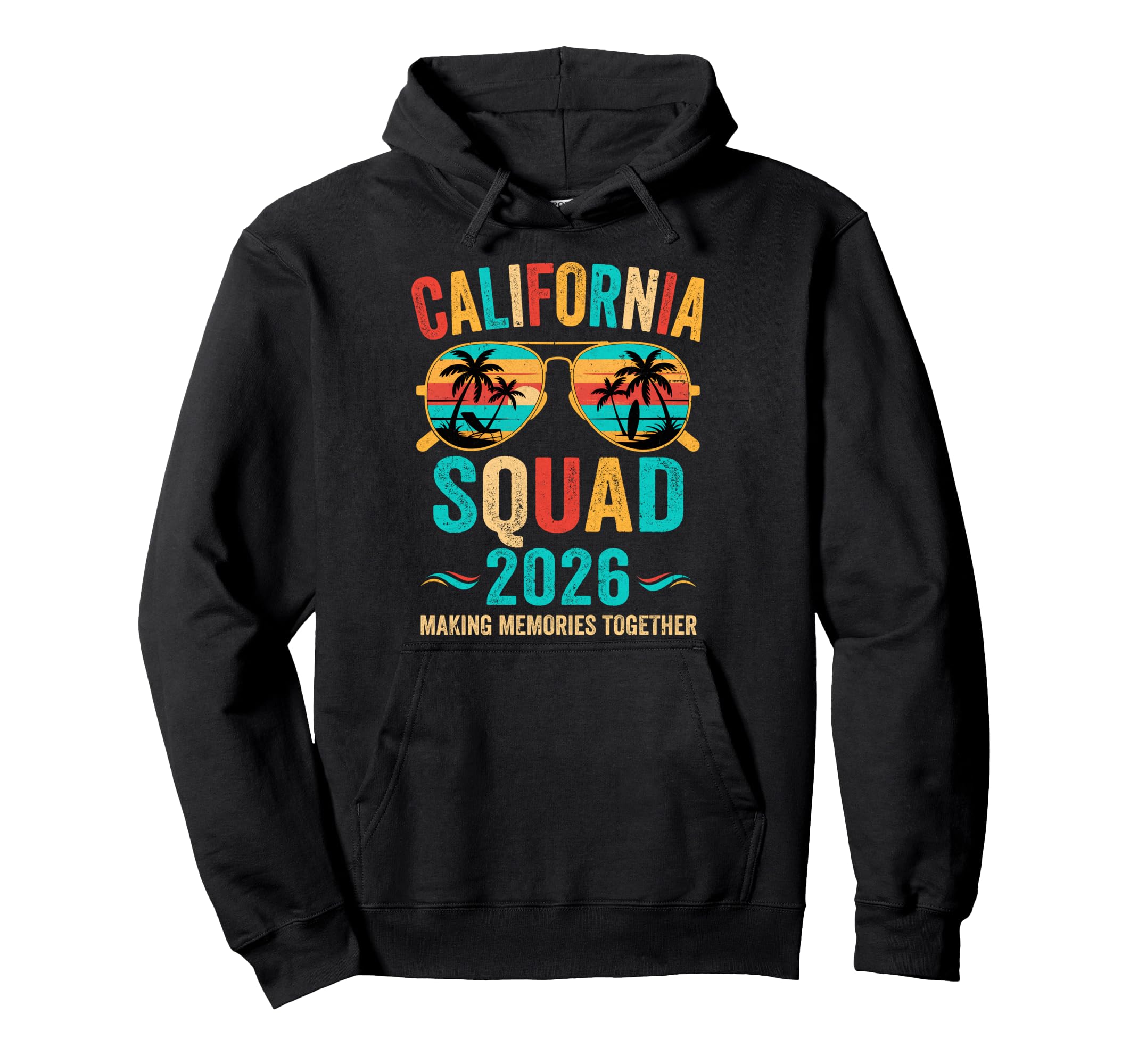 California Vacation Squad 2026 Hoodie - Fun Novelty Design for Adults - T-Shirt, Sweatshirt, Hoodie