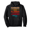 Plumbing Husband Dad Plumber Legend Hoodie - Fun Novelty Design Men Women - T-Shirt, Sweatshirt, Hoodie