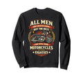 Motorcycle Biker Grandpa 80Th Sweatshirt - Streetwear Style Men Women - T-Shirt, Sweatshirt, Hoodie