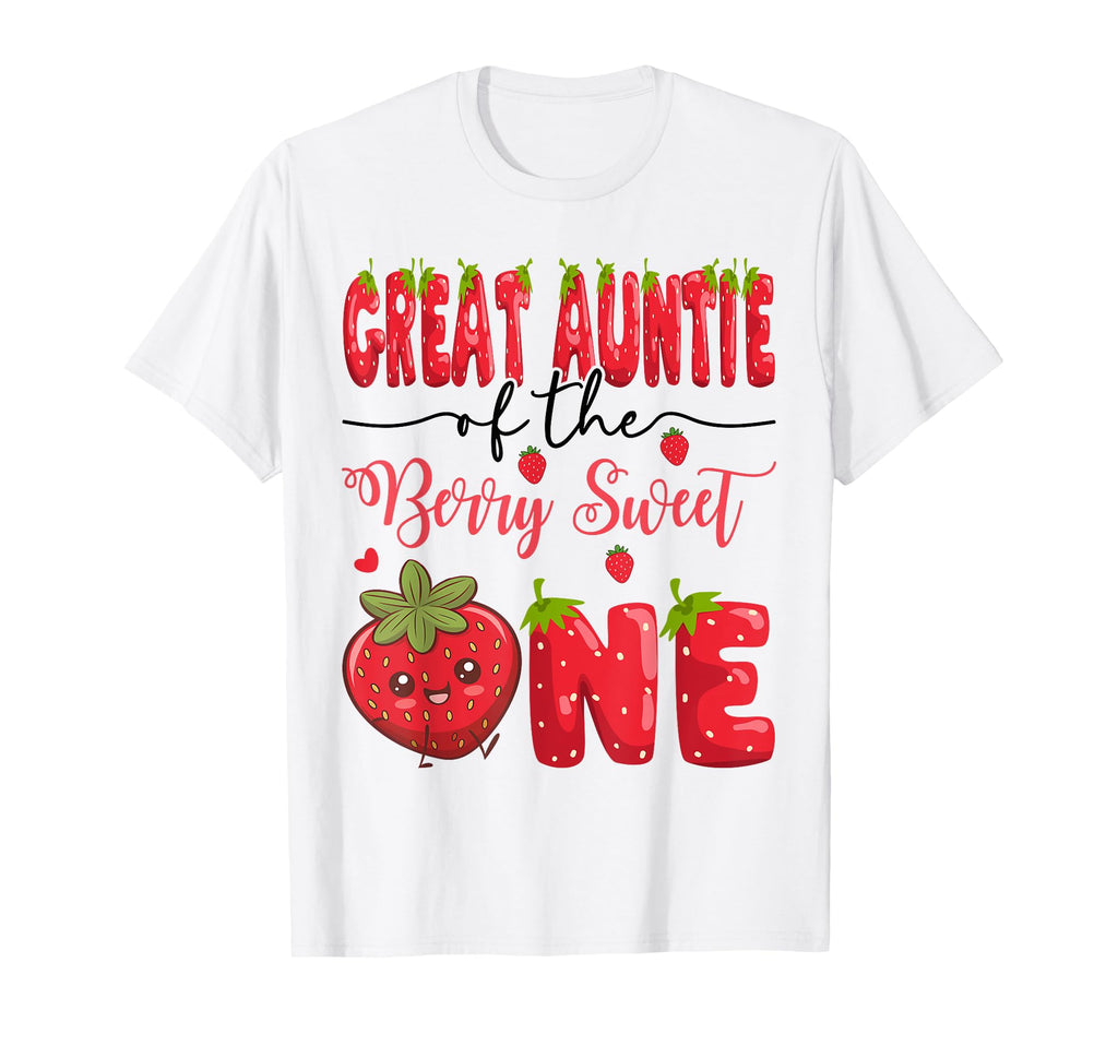 Great Auntie Berry Sweet One Strawberry T-Shirt - Trendy Graphic Unisex - T-Shirt, Sweatshirt, Hoodie