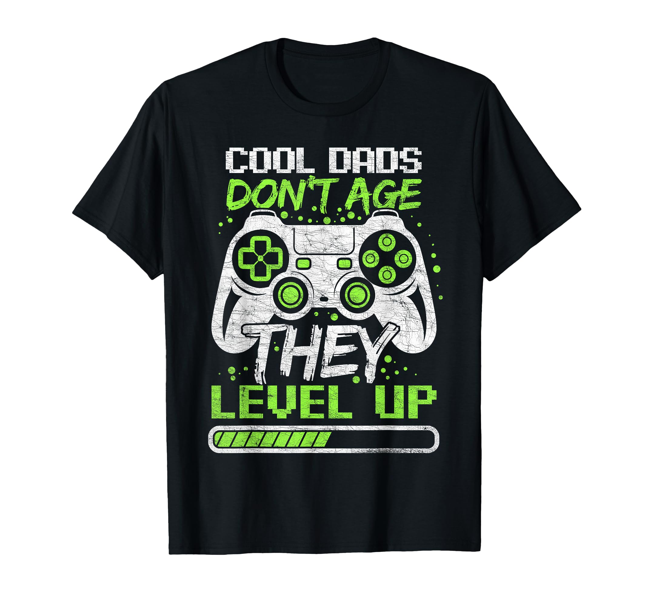 Fathers Day Dads Dont Age Gamer Dad T-Shirt - Unique Graphic for Adults - T-Shirt, Sweatshirt, Hoodie