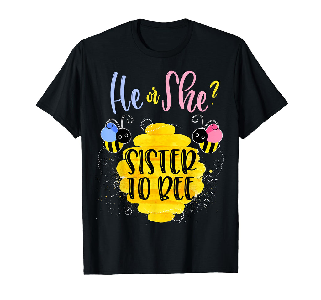 Gender Reveal What Will It Bee He Or T-Shirt - Streetwear Style for Adults - T-Shirt, Sweatshirt, Hoodie