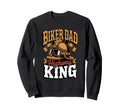 Biker Dad Highway King Motorcycle Sweatshirt - Graphic Print Men Women - T-Shirt, Sweatshirt, Hoodie