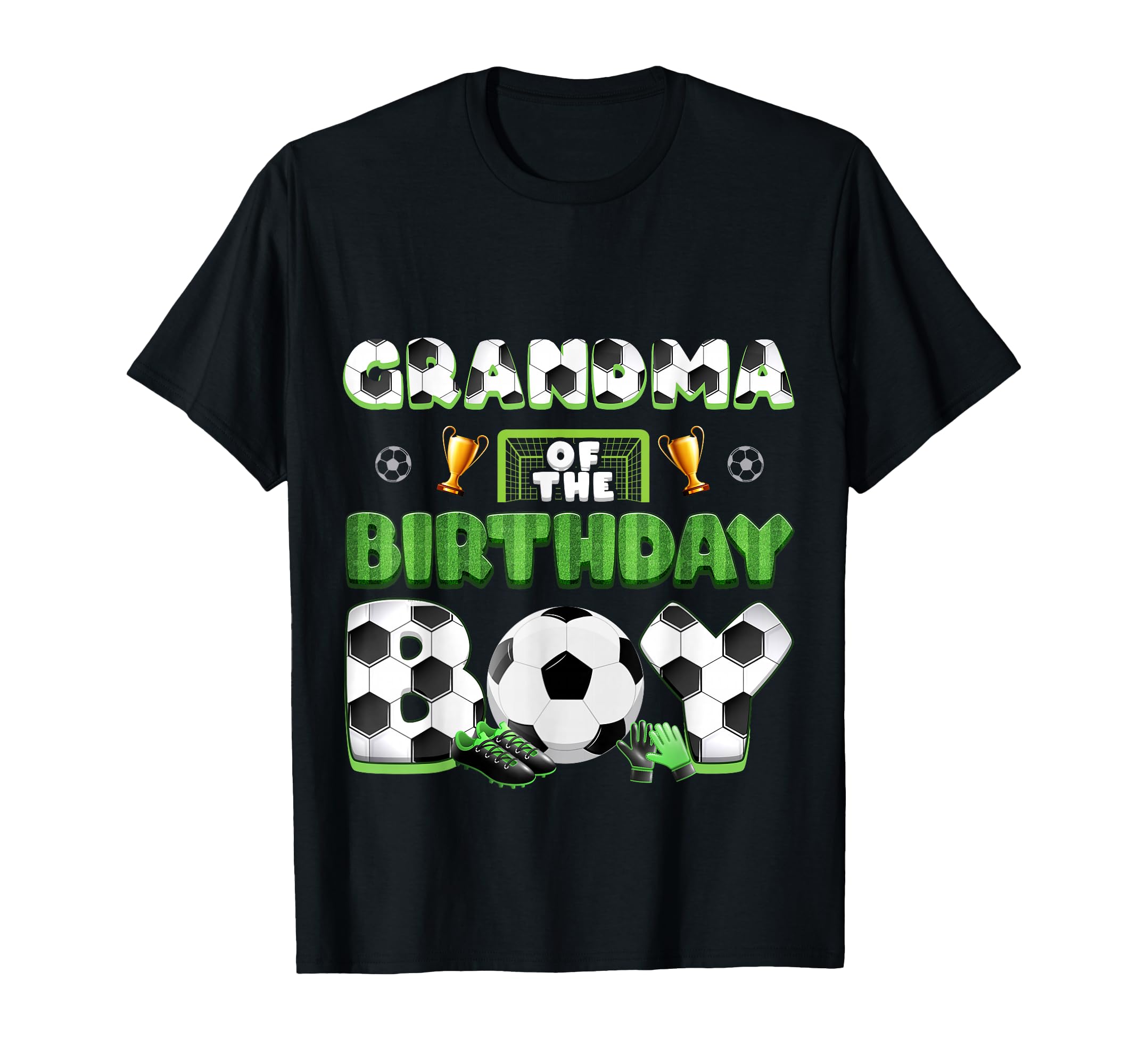 Grandma Birthday Soccer Group Family T-Shirt - Casual Everyday Wear Unisex - T-Shirt, Sweatshirt, Hoodie