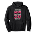 Proud Mom 2023 Senior Graduation Mom Hoodie - Fun Novelty Design Unisex - T-Shirt, Sweatshirt, Hoodie