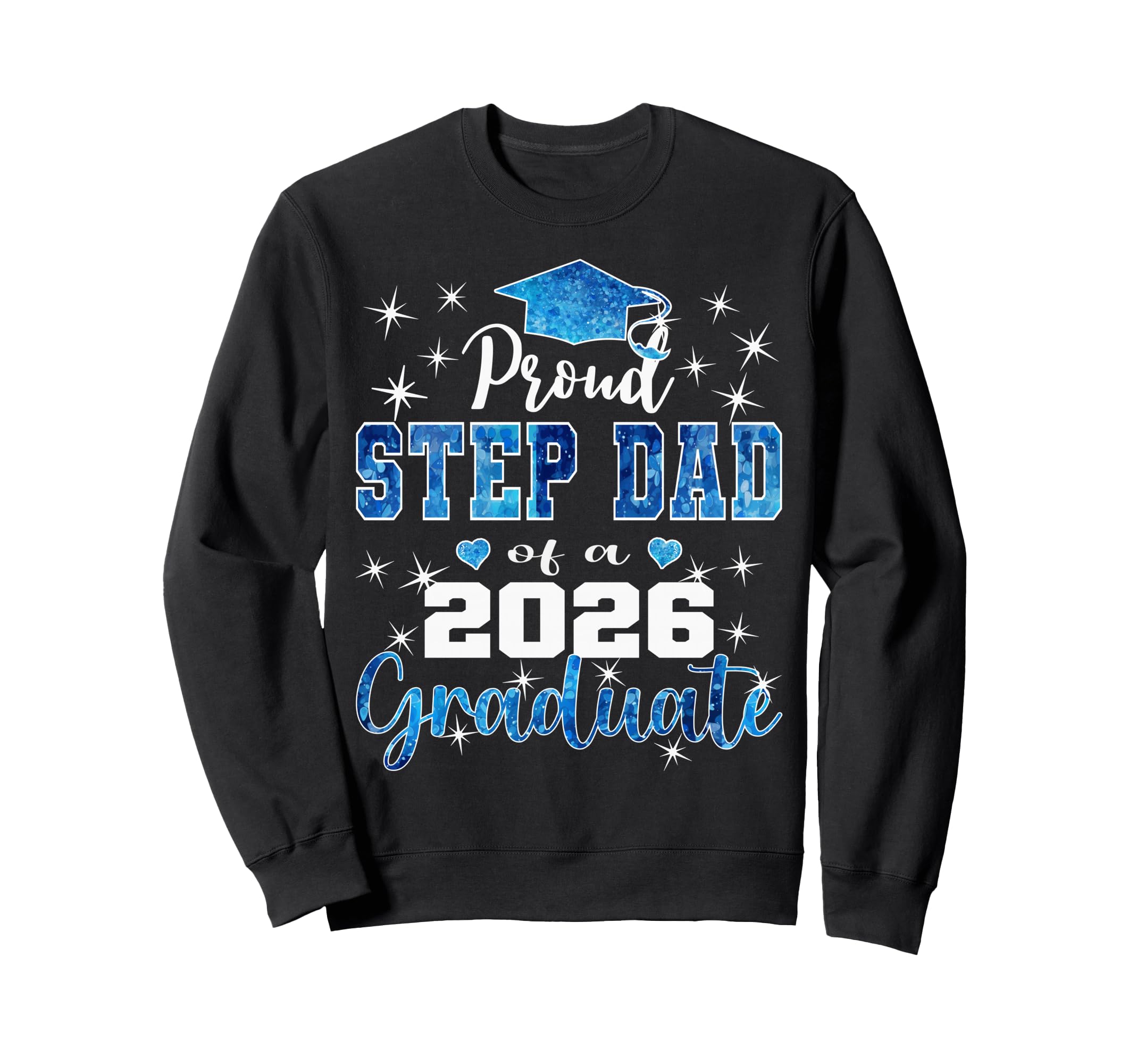 Super Proud Step Dad 2026 Graduate Sweatshirt - Minimalist Print Men Women - T-Shirt, Sweatshirt, Hoodie