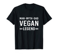 Myth Legend Dad Vegan T-Shirt - Graphic Print Unisex - T-Shirt, Sweatshirt, Hoodie