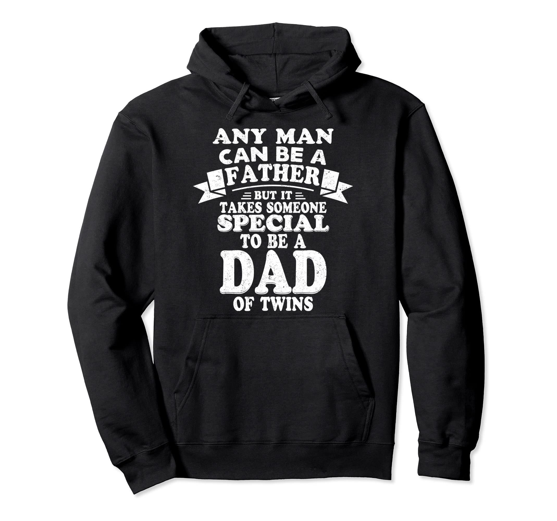 Any Be Father But Someone Special To Hoodie - Streetwear Style Men Women - T-Shirt, Sweatshirt, Hoodie