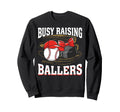 Busy Raising Ballers Baseball Hockey Sweatshirt - Graphic Print for Adults - T-Shirt, Sweatshirt, Hoodie