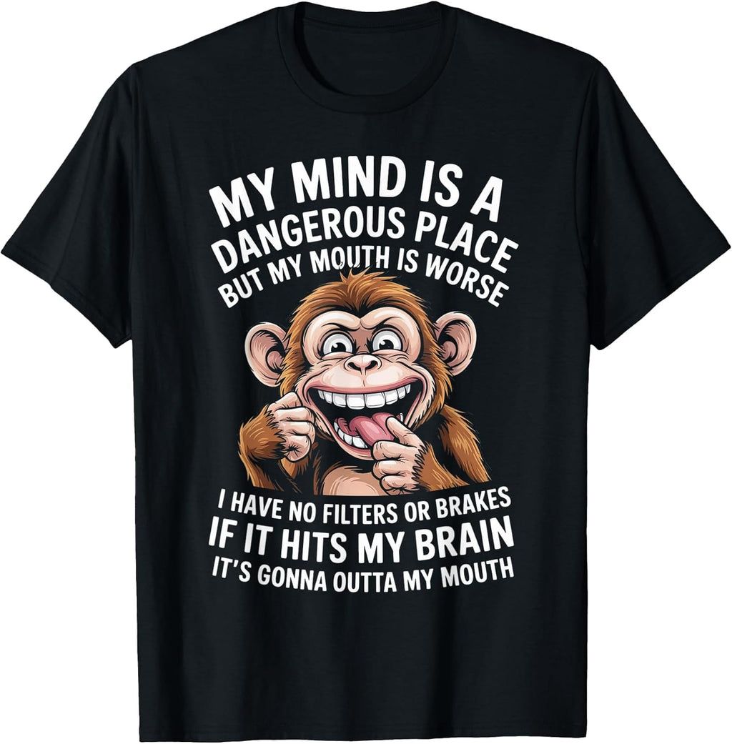 Funny My Mind is A Dangerous Place No Filter - Adult & Kids T-Shirts, Sweatshirts & Hoodies apparel design preview 1