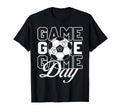 Game Day Soccer T-Shirt - Fun Novelty Design Unisex - T-Shirt, Sweatshirt, Hoodie