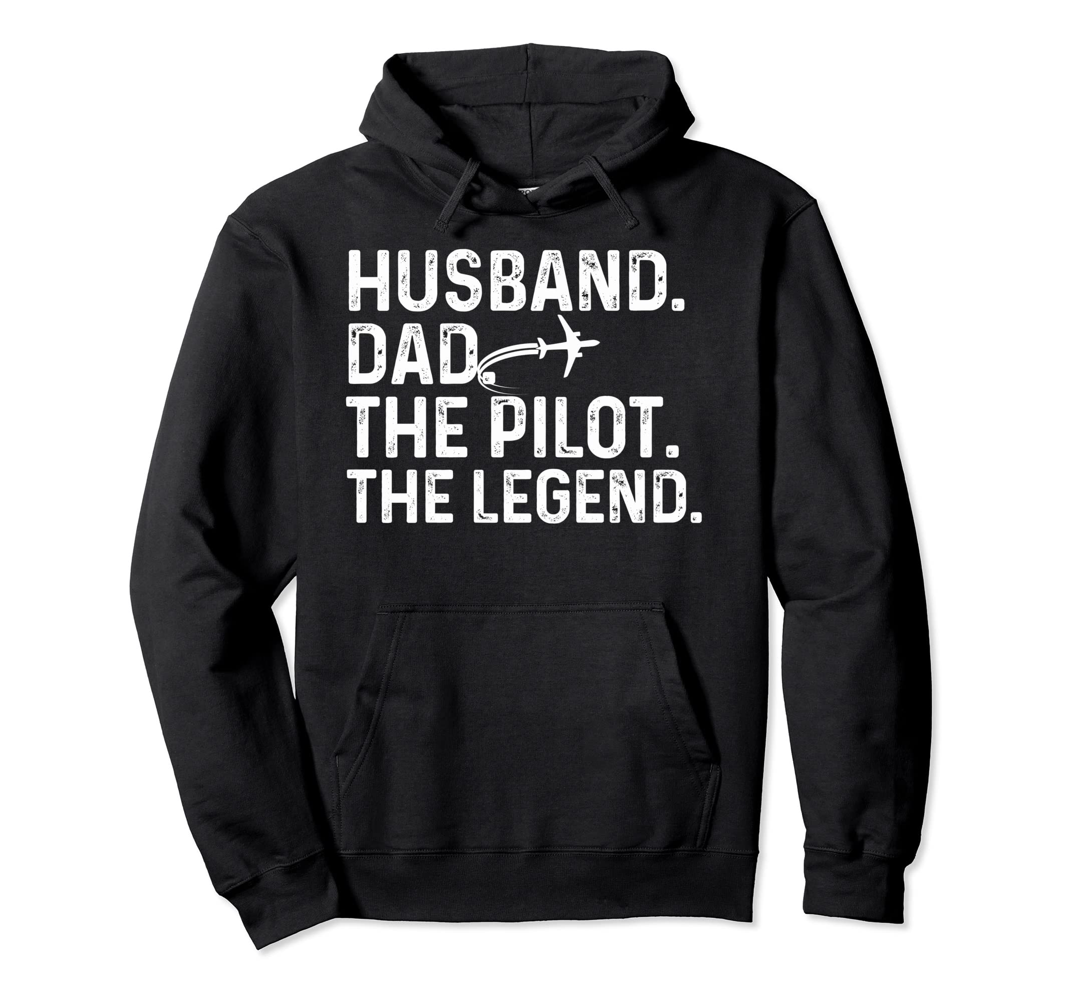 Husband Dad Pilot Legend Funny Hoodie - Novelty Apparel Men Women - T-Shirt, Sweatshirt, Hoodie