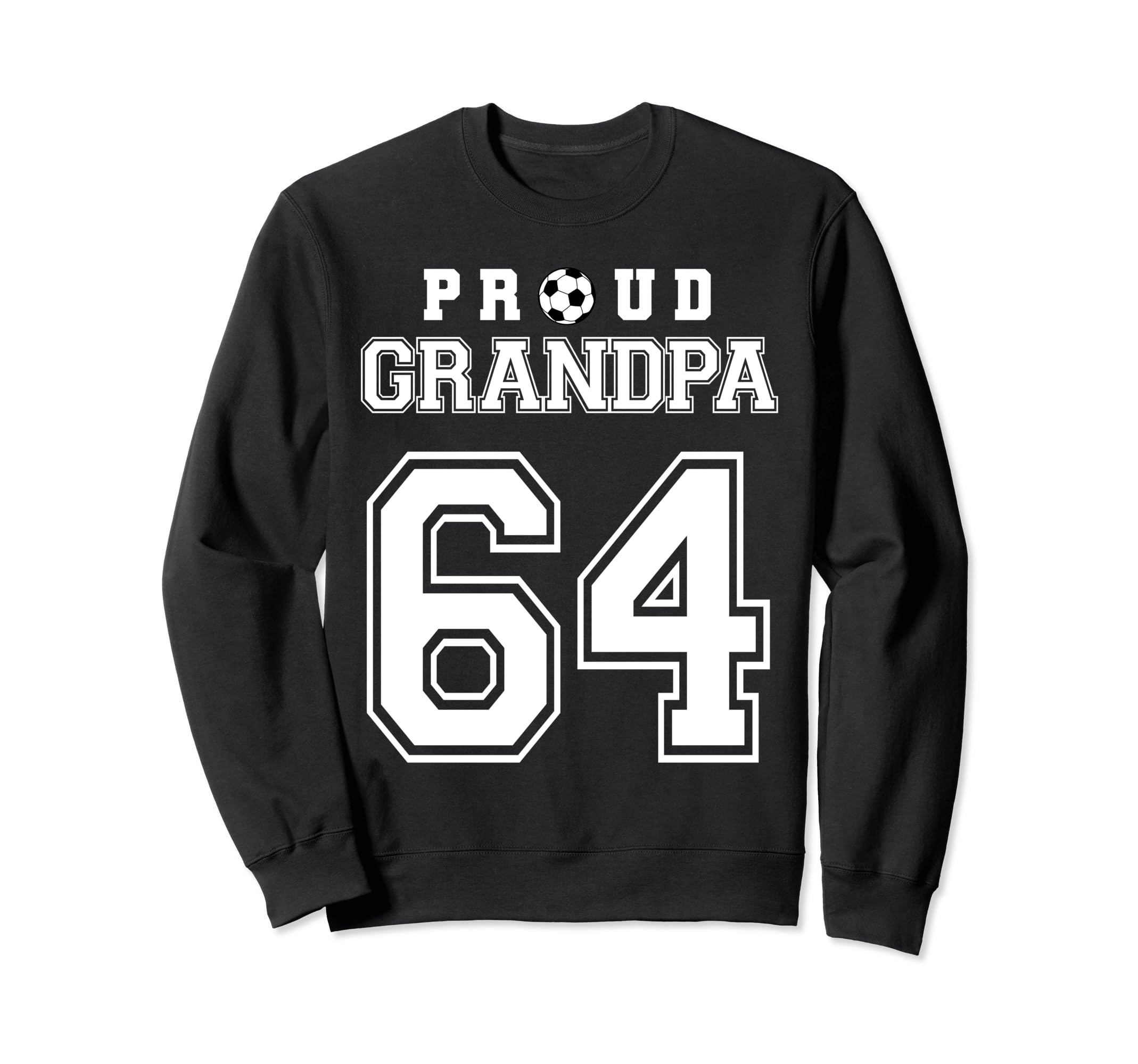 Number 64 Custom Proud Soccer Futbol Sweatshirt - Unique Graphic Unisex - T-Shirt, Sweatshirt, Hoodie