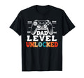 Dad Level Unlocked I Leveled Up To Dad T-Shirt - Custom Art Print Unisex - T-Shirt, Sweatshirt, Hoodie