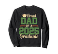 Proud Dad 2025 Graduate Class 25 Senior Sweatshirt - Trendy Graphic Unisex - T-Shirt, Sweatshirt, Hoodie