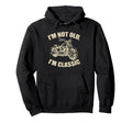 Im Not Old Im Funny Motorcycle Biker Hoodie - Graphic Print Men Women - T-Shirt, Sweatshirt, Hoodie