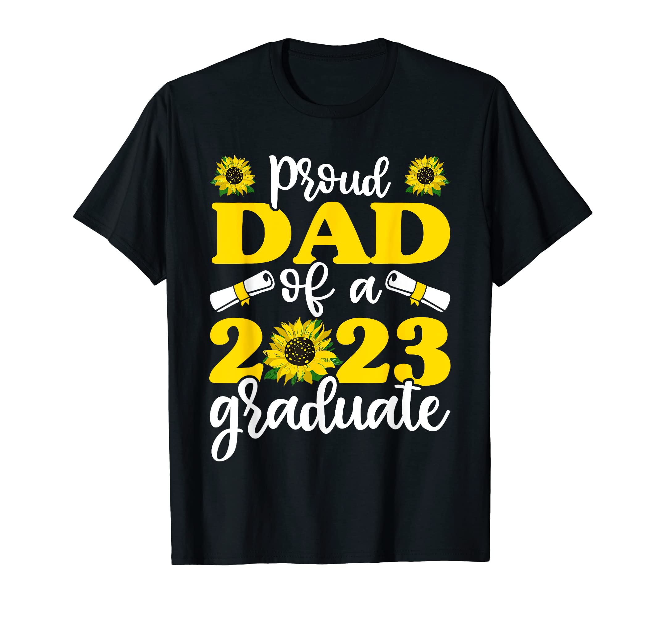 Proud Dad 2023 Graduate Shirts Graduation T-Shirt - Unique Graphic Unisex - T-Shirt, Sweatshirt, Hoodie