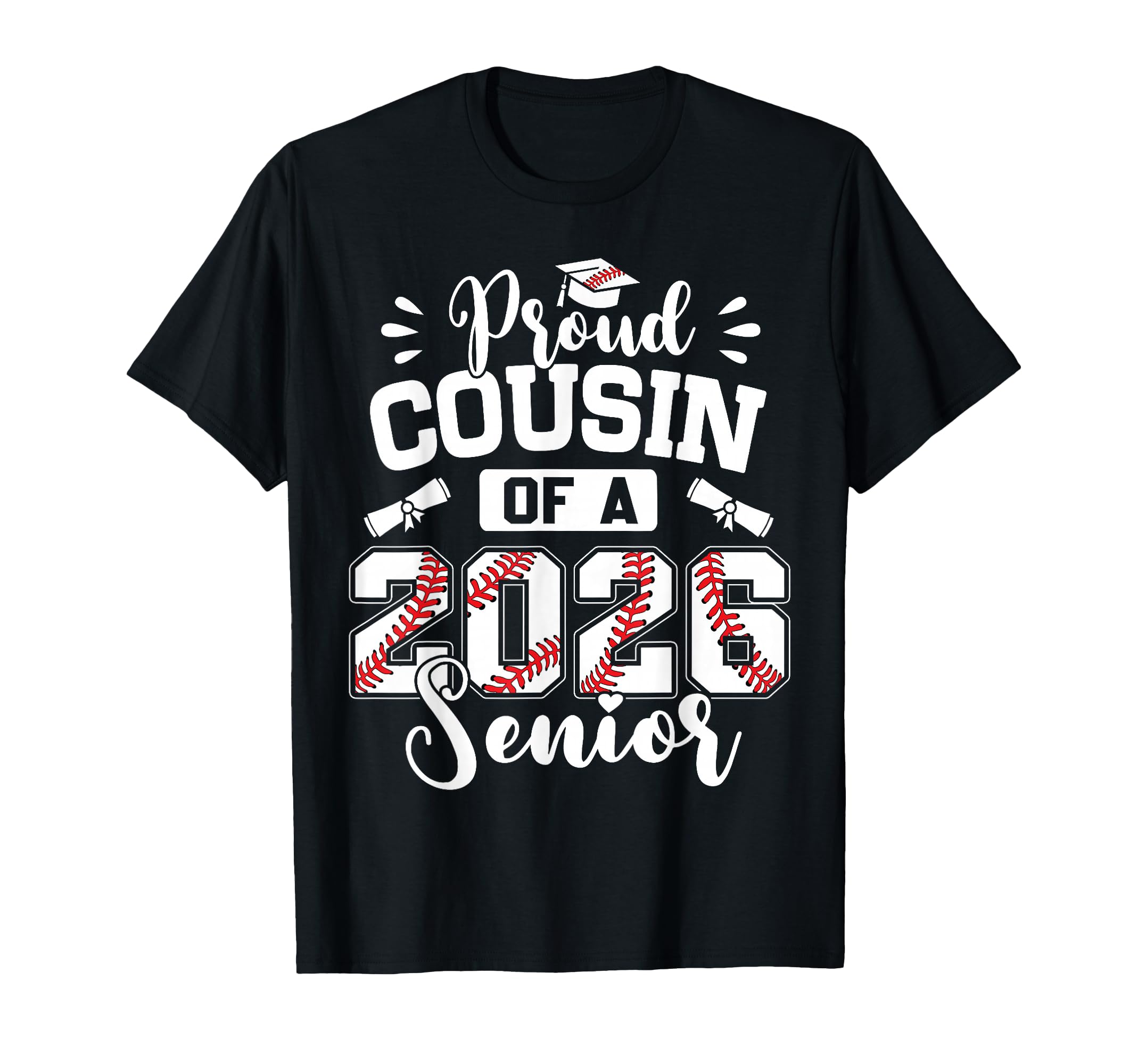 Proud Cousin 2026 Senior Baseball T-Shirt - Custom Art Print Men Women - T-Shirt, Sweatshirt, Hoodie